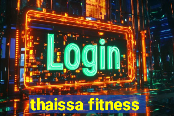 thaissa fitness